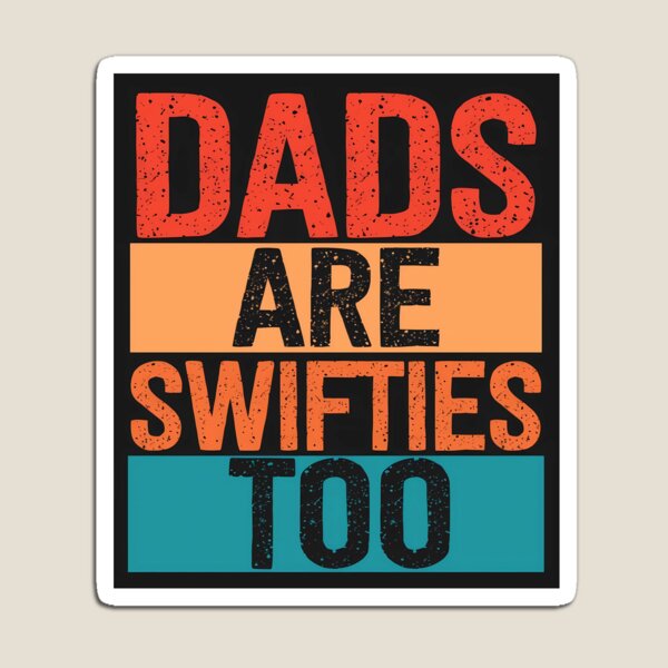 Item preview, Dads Are Swifties Too designed and sold by alahmad-0.