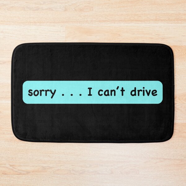 Item preview, Sorry, I can't drive designed and sold by Michael van der Hoorn.