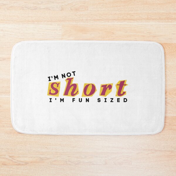 Item preview, i'm not short i'm fun sized designed and sold by TThousand.