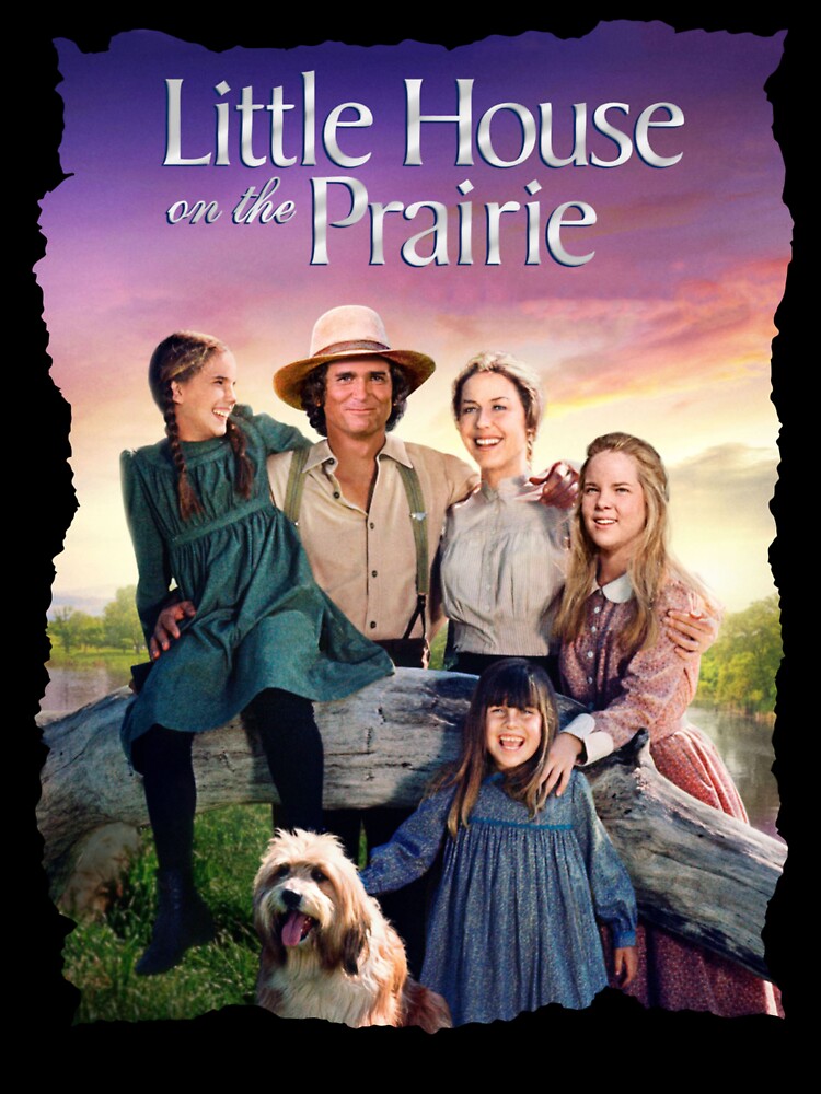 LITTLE HOUSE ON THE PRAIRIE