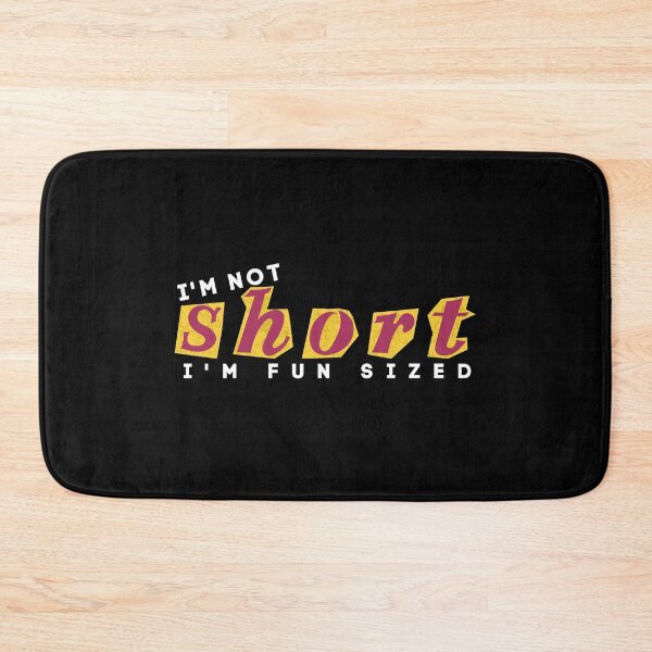 Item preview, i'm not short i'm fun sized designed and sold by TThousand.