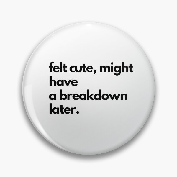 Item preview, #labeled - "felt cute, might have a breakdown later." designed and sold by Venus-K.