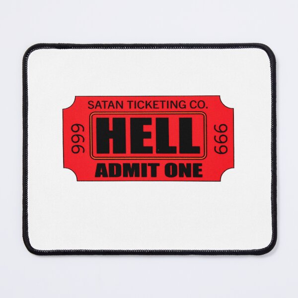 Item preview, Ticket to Hell Admit One designed and sold by spectreops.