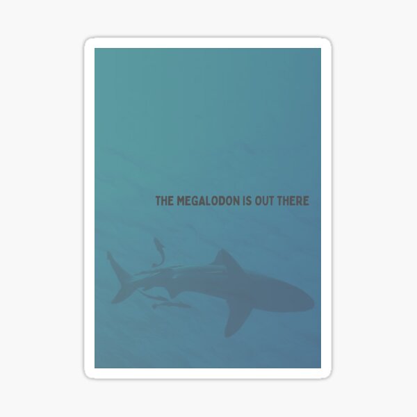 Item preview, The Megalodon is out there!!!  designed and sold by crookkeddesigns.