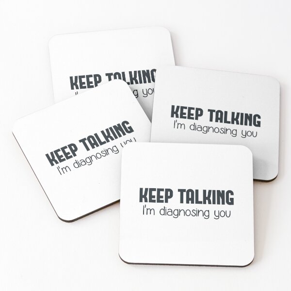 Item preview, Keep Talking I'm Diagnosing You designed and sold by vianthomas.