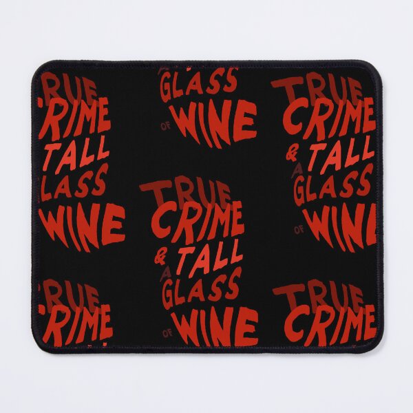 Item preview, True Crime & A Tall Glass of Wine designed and sold by Subliminal Media.