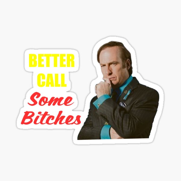 Vista previa del artículo con la obra «Mejor llama a algunas perras Saul Goodman», diseñado y vendido por SeanGluz.