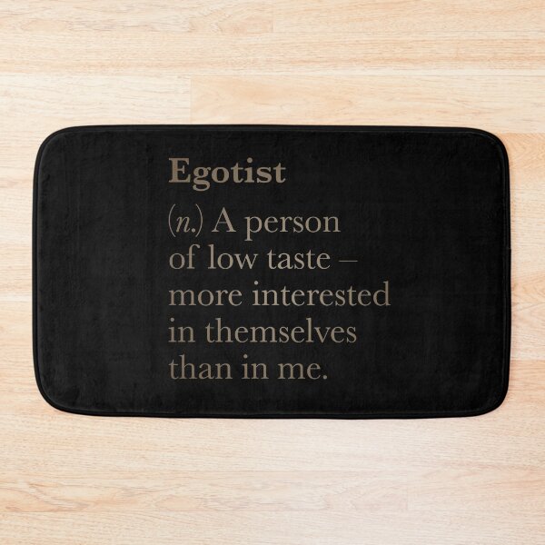 Item preview, Egotist definition. v.5 designed and sold by x1brett.
