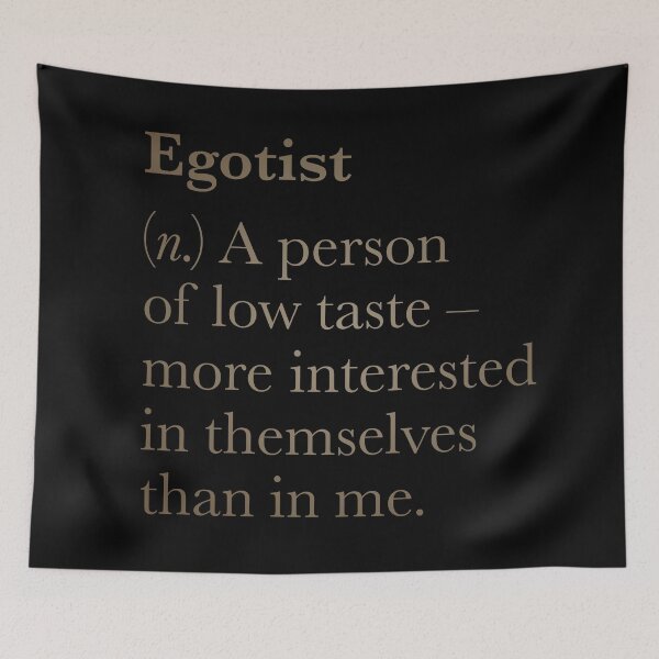 Item preview, Egotist definition. v.5 designed and sold by x1brett.