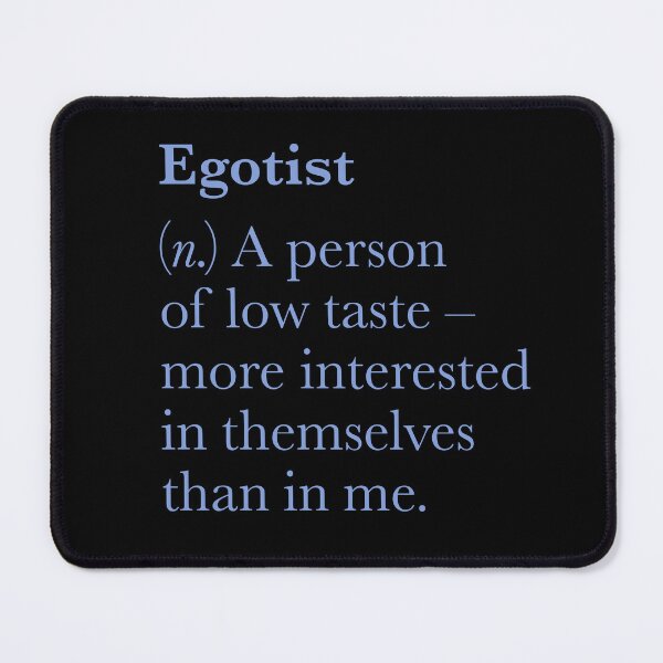 Item preview, Egotist definition. v.6 designed and sold by x1brett.