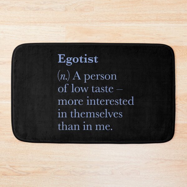 Item preview, Egotist definition. v.6 designed and sold by x1brett.