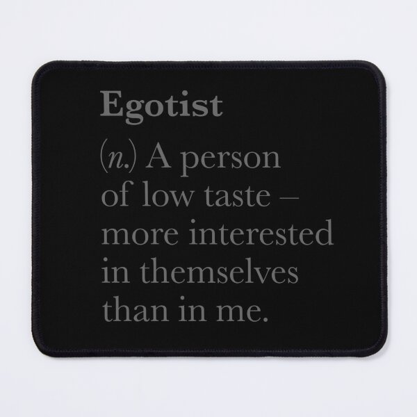 Item preview, Egotist definition. v.7 designed and sold by x1brett.