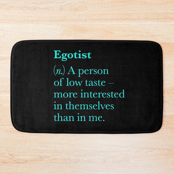 Item preview, Egotist definition. v.8 designed and sold by x1brett.