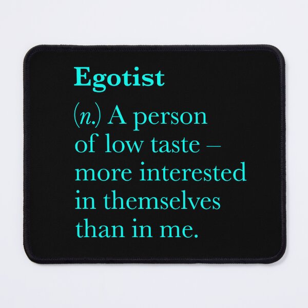 Item preview, Egotist definition. v.8 designed and sold by x1brett.