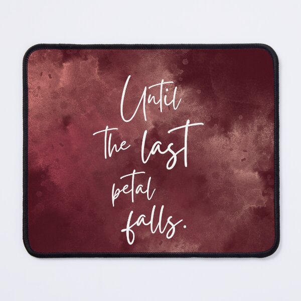 Item preview, Until the last petal falls designed and sold by addict2reading.
