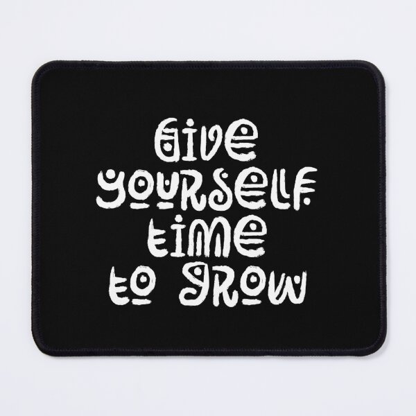 Item preview, Give yourself time to grow designed and sold by HappyTrippy.