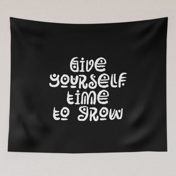 Aperçu de l'œuvre Give yourself time to grow créée et vendue par HappyTrippy.