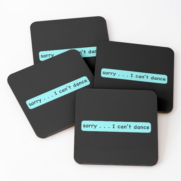 Item preview, Sorry, I can't dance designed and sold by Michael van der Hoorn.