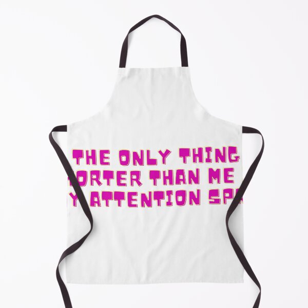Item preview, The only thing shorter than me is my attention span designed and sold by jechaiyells.