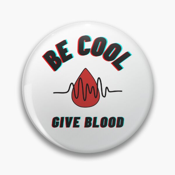 Item preview, Be Cool Give Blood designed and sold by SheetalMourya.