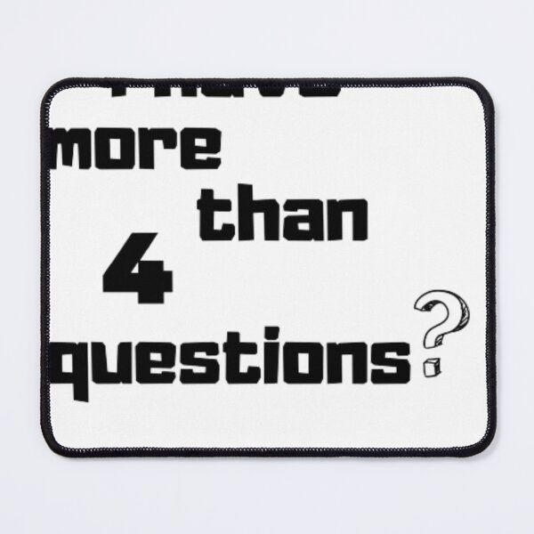 Item preview, I HAVE MORE THAN 4 QUESTIONS designed and sold by fati-stor.