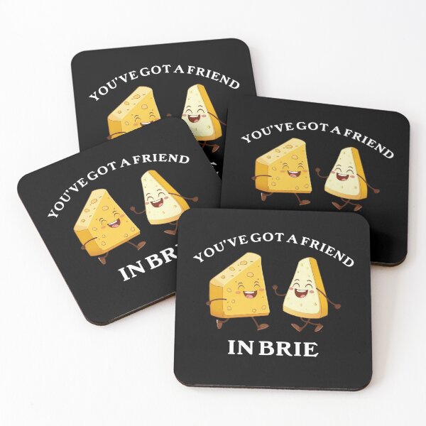 Item preview, You’ve Got a Friend in Brie Funny Cheese Lover  designed and sold by The Junto Shop.