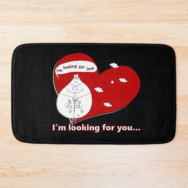 Item preview, I'm looking for love  #7 designed and sold by ImprintPro.