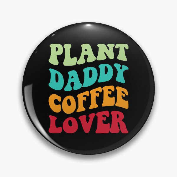 Artikelvorschau, Plant Daddy Coffee Lover III entworfen und verkauft von Lemon Pepper.