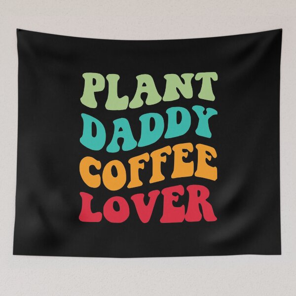 Artikelvorschau, Plant Daddy Coffee Lover III entworfen und verkauft von Lemon Pepper.
