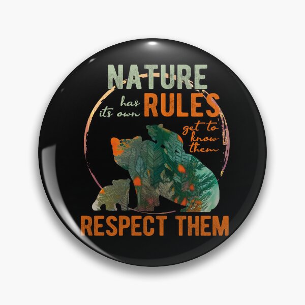 Item preview, Nature has its own rules, know them, respect them designed and sold by themoniae.
