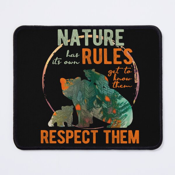Item preview, Nature has its own rules, know them, respect them designed and sold by themoniae.