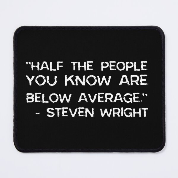 Item preview, Half the People You Know - Steven Wright designed and sold by David Bath.