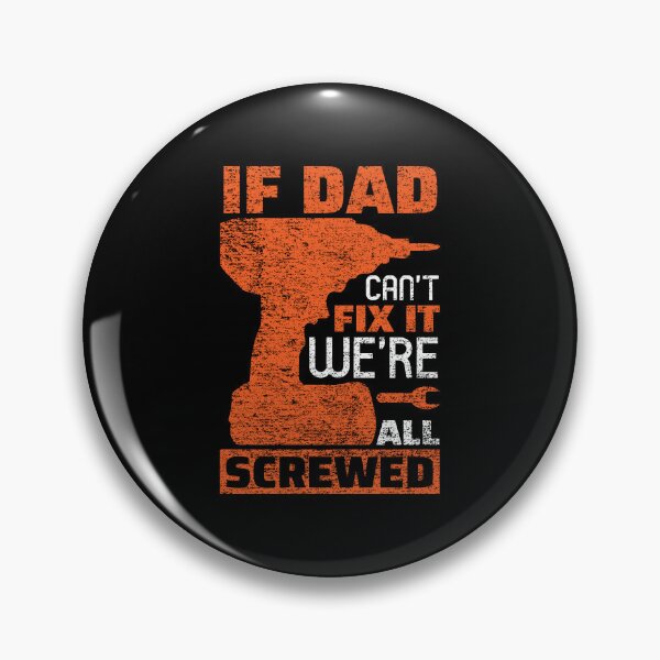 Item preview, If dad can't fix it, we're at A... dad husband dad designed and sold by LumbardaDesigns.