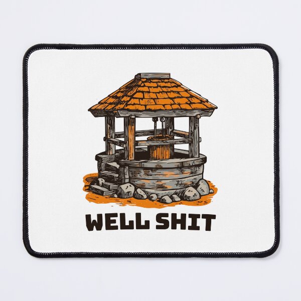 Item preview, Well Shit || Funny Water Well Quote || Vector Art designed and sold by MadSwellDesigns.