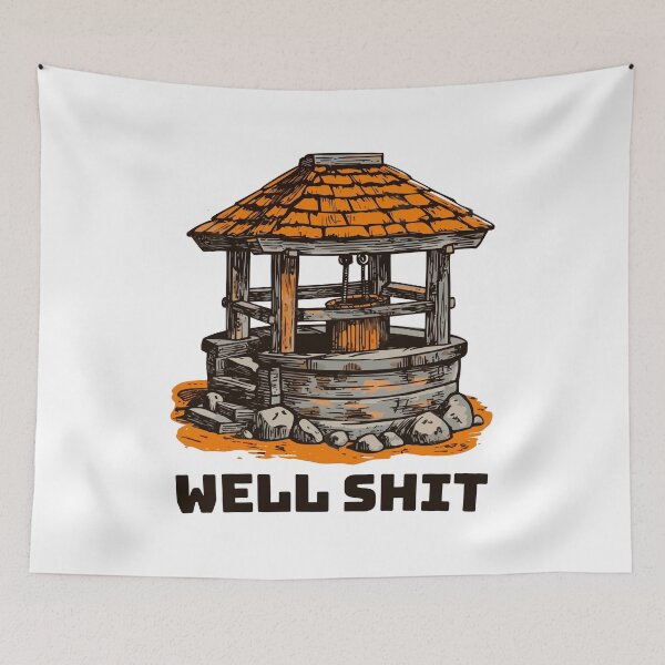 Item preview, Well Shit || Funny Water Well Quote || Vector Art designed and sold by MadSwellDesigns.