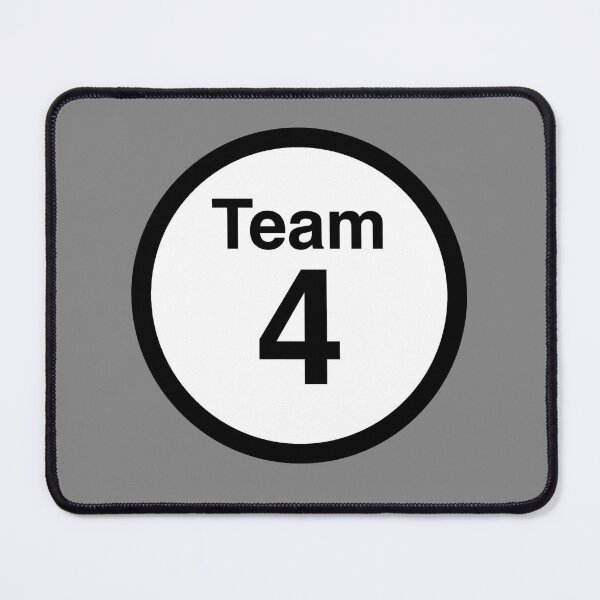Item preview, Team 4, team games designed and sold by UnnecessaryLuck.