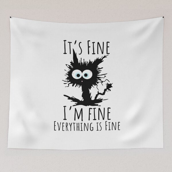 Item preview, Everything Is Fine Cute Cat designed and sold by onalday.