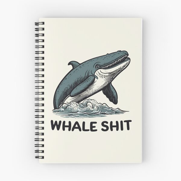 Item preview, Whale Shit || Funny Quote || Vector Art designed and sold by MadSwellDesigns.