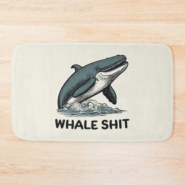 Item preview, Whale Shit || Funny Quote || Vector Art designed and sold by MadSwellDesigns.