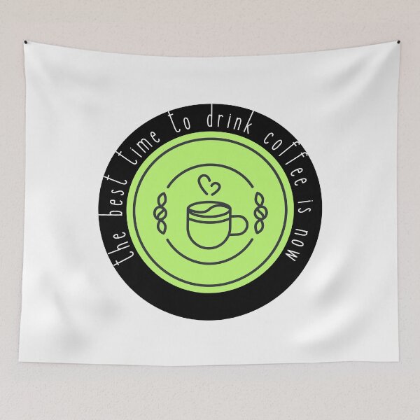 Item preview, The best time for coffee is now  designed and sold by jechaiyells.
