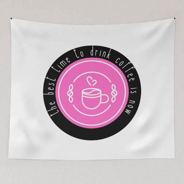 Item preview, The best time for coffee is now - pink designed and sold by jechaiyells.