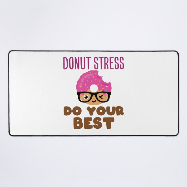 Item preview, Donut Stress Do Your Best Teacher Test Day designed and sold by jaygo.