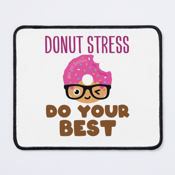 Item preview, Donut Stress Do Your Best Teacher Test Day designed and sold by jaygo.