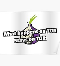 What happens on TOR, stays on TOR Poster