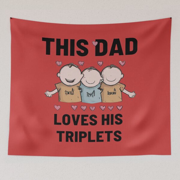 Item preview, this dad loves his triplets designed and sold by Ball-and-Match.