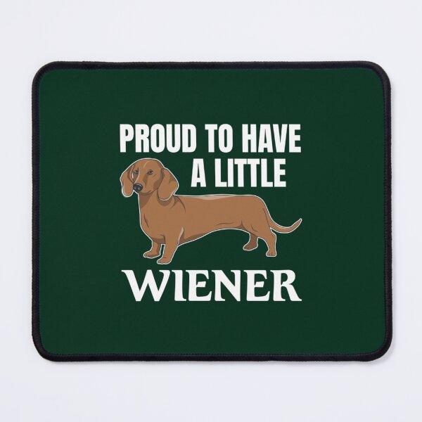 Item preview, Wiener Dad Funny Dachshund Proud To Have A Little Weiner designed and sold by vintagedesigna.