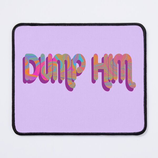 Item preview, Psychedelic "Dump Him" Groovy designed and sold by fatherbruhl.