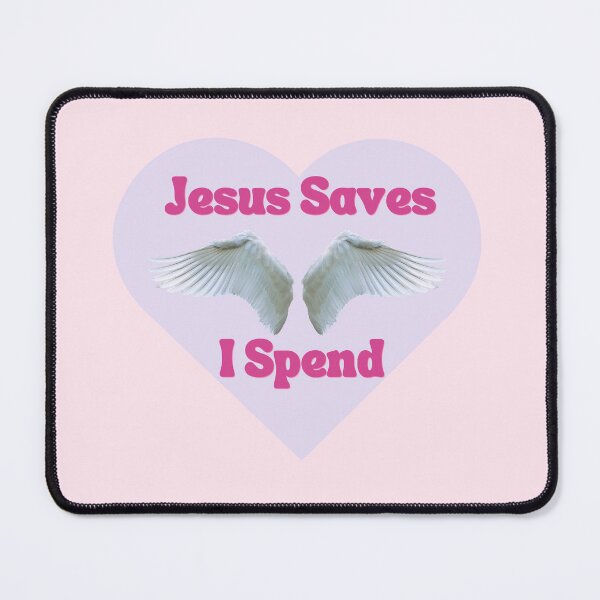 Item preview, Jesus Saves I Spend  designed and sold by Femme Pastel Collective.