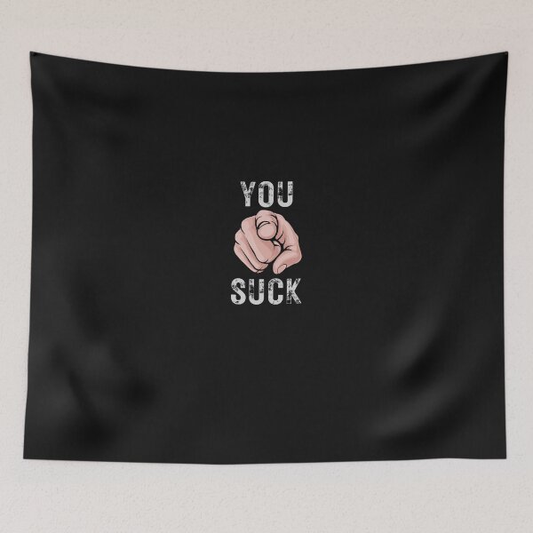 Item preview, you suck designed and sold by Patric Wurzer.
