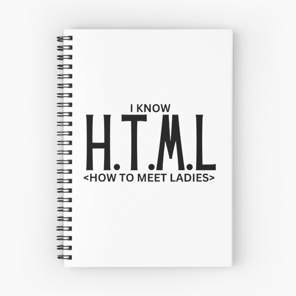 Item preview, i know HTML (how to meet ladies) designed and sold by TThousand.